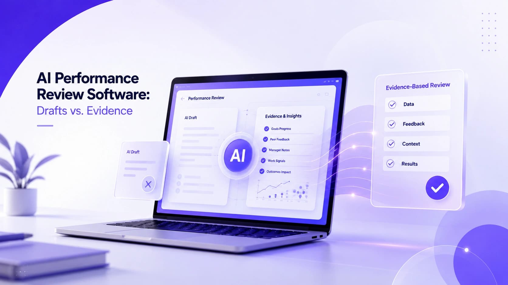 AI Performance Review Software: Drafts vs. Evidence